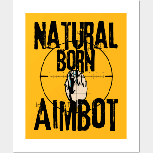 Natural Born Aimbot Posters and Art